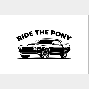 Ride The Pony Mustang '69 Posters and Art